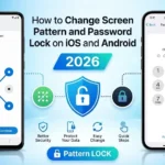 (Pattern Lock Guide) How to Change Pattern Lock or Password on iOS and Android in 2026 How to Reset a Forgotten Screen Lock on iOS and Android in 2026 (2)